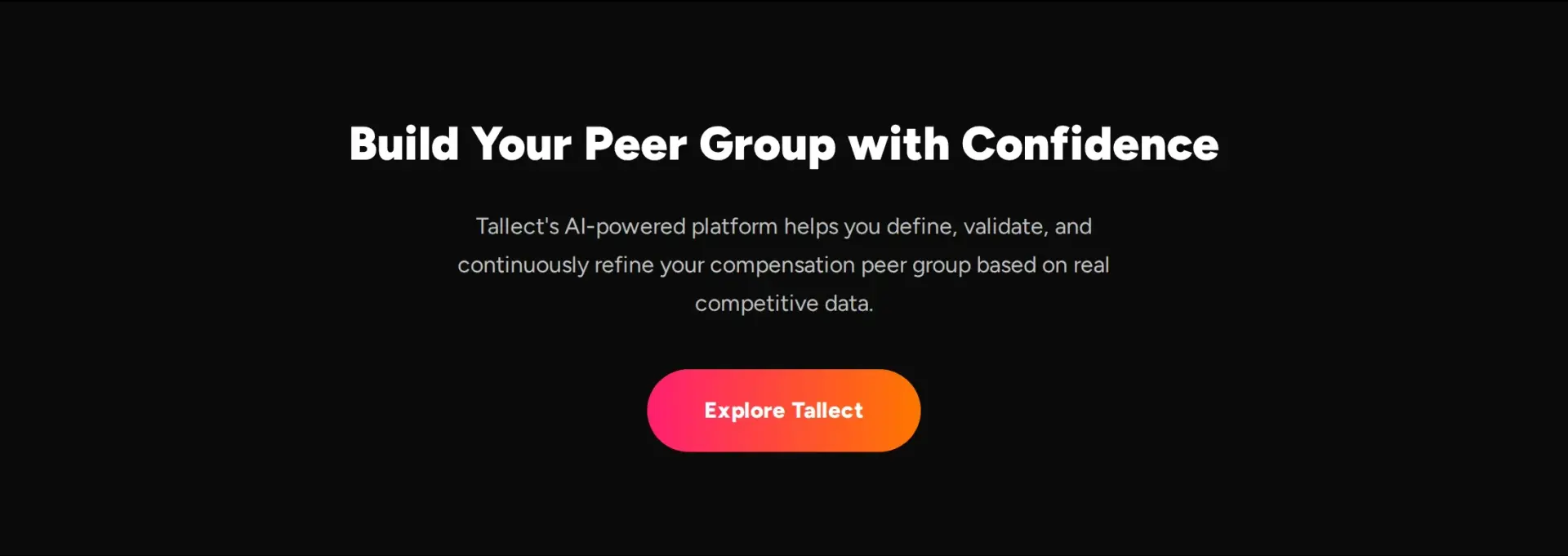 Call to action reading "Build Your Peer Group with Confidence" with an Explore Tallect button
