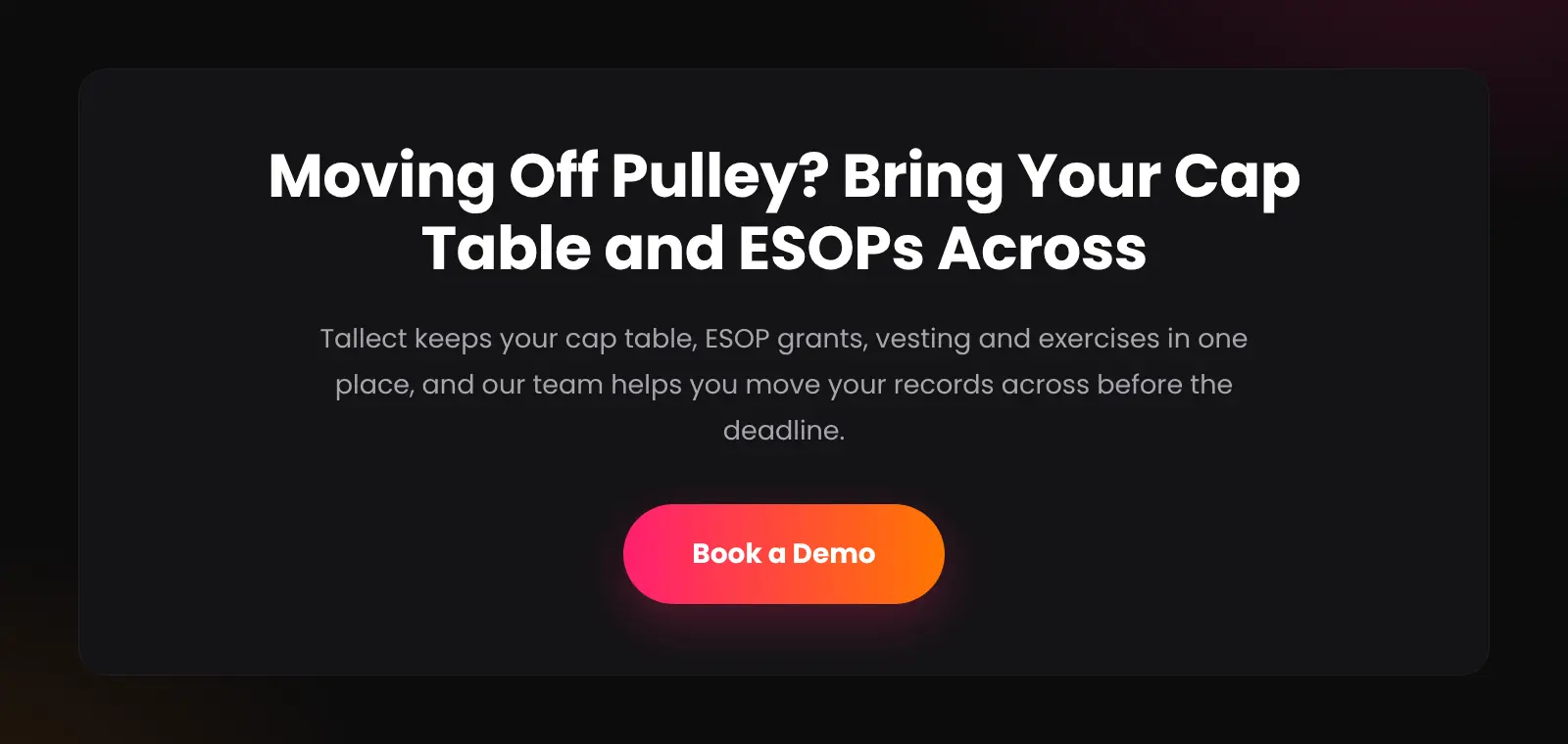 Call to action reading “Moving Off Pulley? Bring Your Cap Table and ESOPs Across” with a Book a Demo button