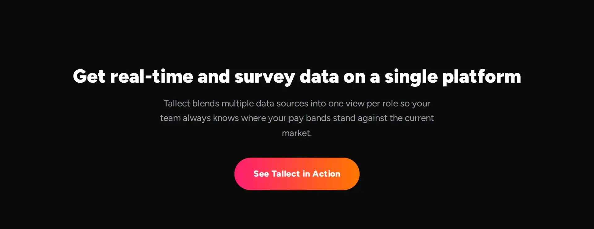 Call to action reading "Get real-time and survey data on a single platform" with a See Tallect in Action button