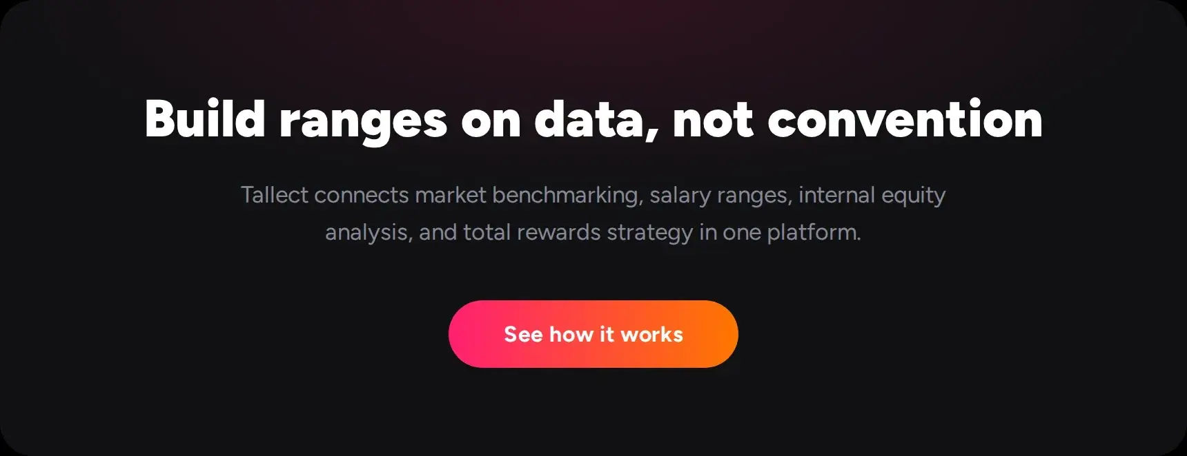 Tallect banner reading "Build ranges on data, not convention" with a See how it works button.
